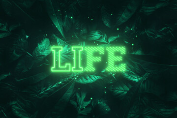 Neon inscription: life, on a green natural background. Concept for motivating background, business, self-development. 3D illustration, 3D render.