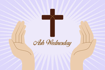 Ash wednesday vector concept. Hands with cross symbol and ash wednesday text