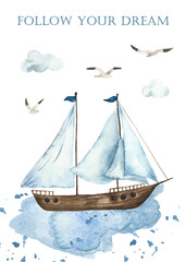 Watercolor card with ship follow the dream