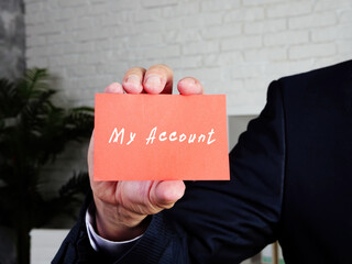 Financial concept about My Account S with inscription on the sheet.