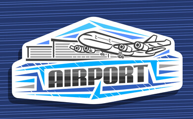 Vector logo for Airport, white decorative sign board with contour illustration of will land high speed plane on background of airport building, design concept with creative letters for word airport.