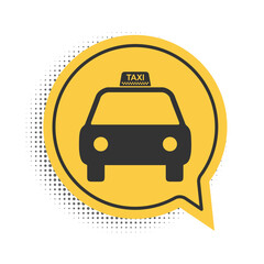 Black Taxi car icon isolated on white background. Yellow speech bubble symbol. Vector.