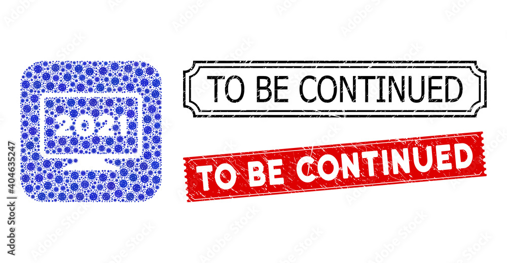 Poster vector mosaic 2021 display and grunge to be continued seal stamps. mosaic 2021 display constructed a