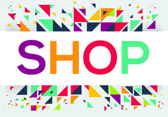 creative colorful (shop) text design, written in English language, vector illustration.	
