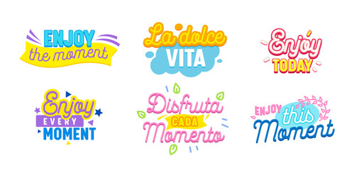 Set of Icons Enjoy Moment with Typography and Colorful Elements Isolated on White Background. Motivational Quotes