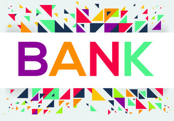 creative colorful (bank) text design, written in English language, vector illustration.	
