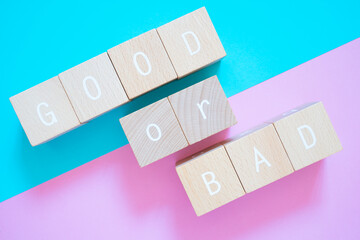 Good or Bad | メリットもしくはデメリット