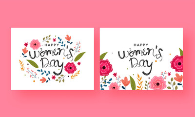 Happy Women's Day Font With Flowers, Leaves Decorated On White Background In Two Options.