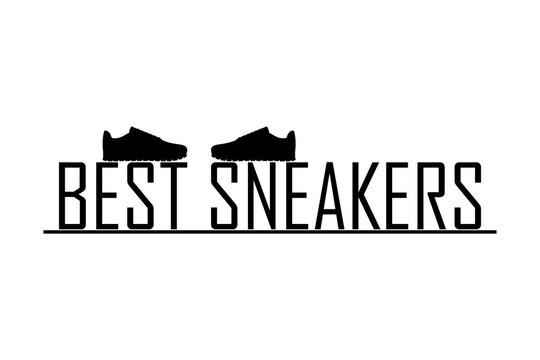 Best sneakers inscription. Vector silhouette. Design logo, signboard and other ideas. 