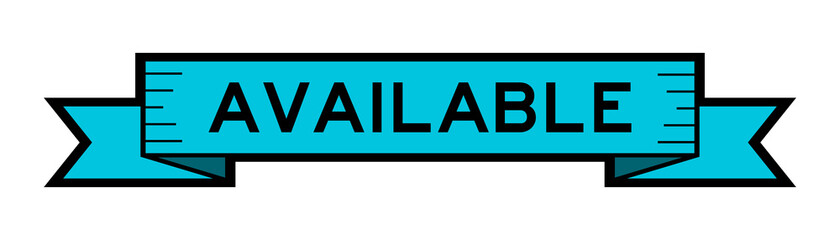 Vintage blue color ribbon banner with word available on white background