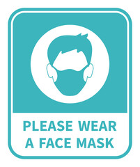 Please wear a face mask. Attention sign. Coronovirus epidemic protective. Vector illustration