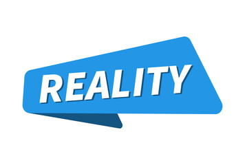 Reality image. Reality banner vector illustration