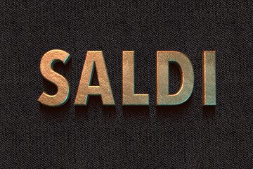 Saldi, italian Word for Sale, metallic Golden text, black background