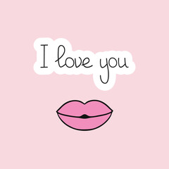 Poster for Valentine's day. The inscription I love you. Lettering by hand. Greeting card for Valentine's day.