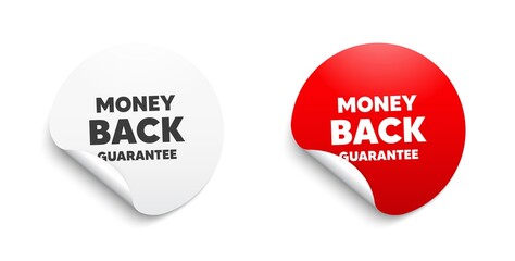 Money back guarantee. Round sticker with offer message. Promo offer sign. Advertising promotion symbol. Circle sticker mockup banner. Money back guarantee badge shape. Adhesive paper banner. Vector