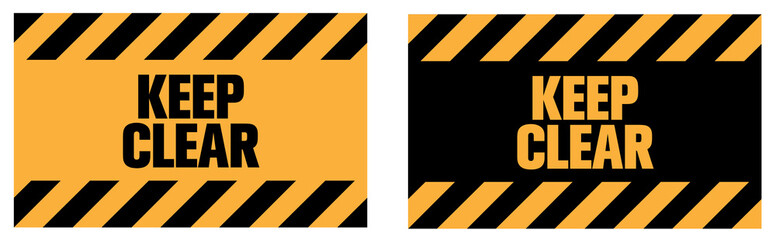 Keep clear warning sign. Eps 10 illustration vector.