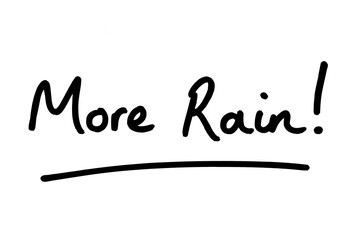 More Rain!