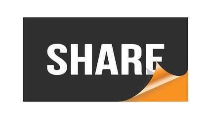 SHARE text written on black orange sticker.