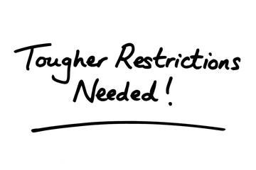 Tougher Restrictions Needed!