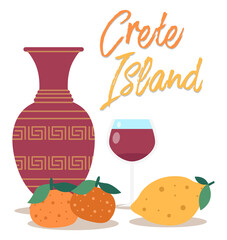 Crete food and utensils postcard. Traditional symbols of Greece isolated on a white background. Tangerines, oranges and a glass of red wine. Ancient greek vase. Pottery flat vector illustration