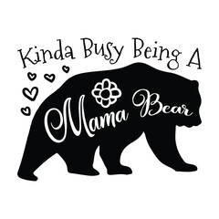 Naklejka premium Funny Quote Mama Bear text and illustration