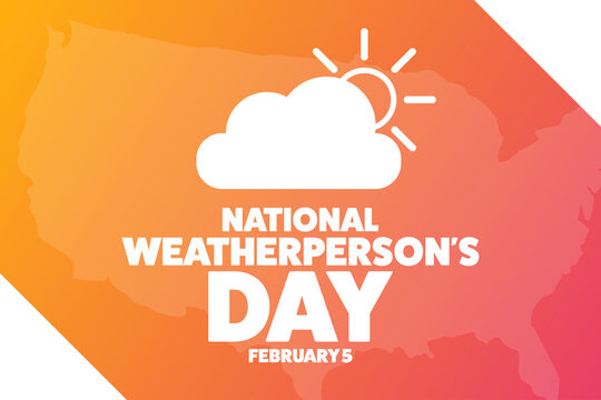 National Weatherperson&rsquo;s Day. February 5. Holiday concept. Template for background, banner, card, poster with text inscription. Vector EPS10 illustration.