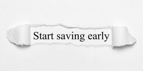 Start saving early 