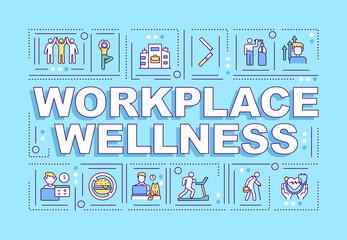 Workplace wellness word concepts banner. Support healthy behavior between employees. Infographics with linear icons on blue background. Isolated typography. Vector outline RGB color illustration
