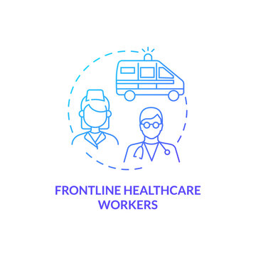 Frontline Healthcare Workers Concept Icon. Covid Vaccination Priority List. Proffesional Hospital Medical Staff. Clinic Idea Thin Line Illustration. Vector Isolated Outline RGB Color Drawing