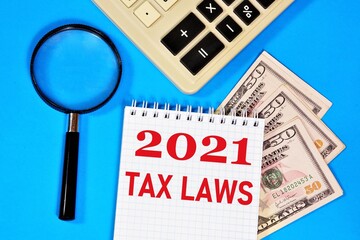 Tax Laws 2021. Text inscription on the planning form. New regulatory legal acts, transformation of...