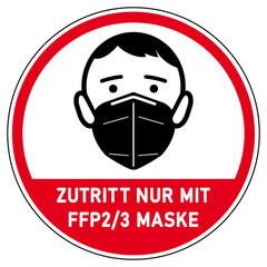 shas673 SignHealthAndSafety shas - german - Schild mit der Aufschrift - ZUTRITT NUR MIT FFP2 / 3 MASKE. - Druckvorlage round red - circle button - xxl g10126