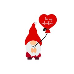 Cute Valentine s Day gnome with balloon shape of heart. Vector illustration. Be my valentine script. Funny quote.