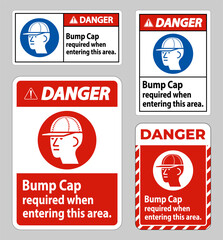 Danger Sign Bump Cap Required When Entering This Area