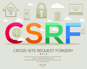 Fototapeta premium CSRF mean (Cross-Site Request Forgery) IT Security acronyms ,letters and icons ,Vector illustration.