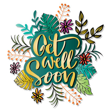 Get well soon, hand lettering. Greeting card.