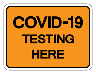 COVID-19 Testing Here Symbol Sign, Vector Illustration, Isolate On White Background Label. EPS10