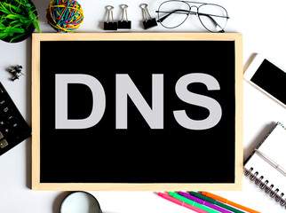 DNS, Domain Name System, Concept on the drawing board with office tools