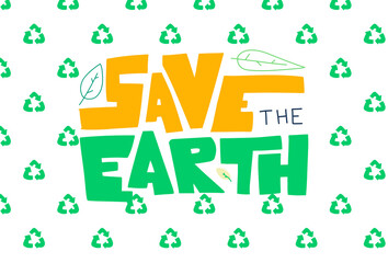 Earth day lettering, Vector illustration design. Lettering typography poster.