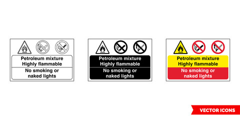 Petroleum mixture highly flammable no smoking or naked lights fire prevention and explosive hazard sign icon of 3 types color, black and white, outline. Isolated vector sign symbol.