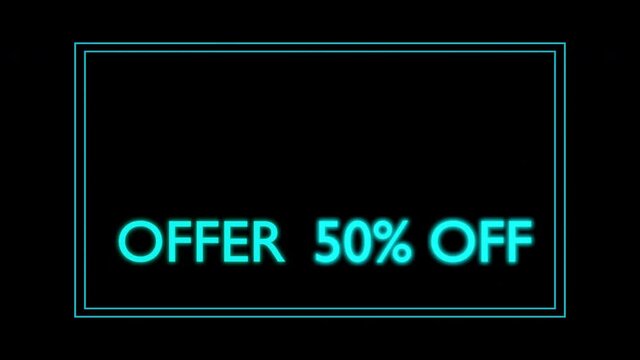 Special offer 50% off lettering Neon sign animation for this black wall neon sign design is perfect as on sale billboard(Add alpha channel), 4K video loops