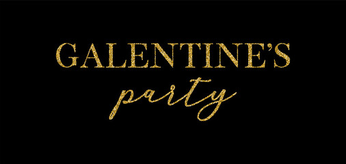 Obraz premium Galentine's party handwritten calligraphy vector card