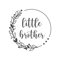 Little brother slogan inscription. Vector Baby quotes. Illustration for prints on t-shirts and bags, posters, cards. Isolated on white background. Motivational and inspirational phrase.