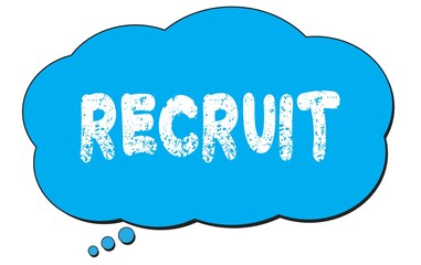 RECRUIT text written on a blue thought bubble.