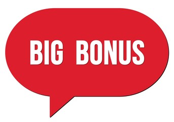BIG  BONUS text written in a red speech bubble