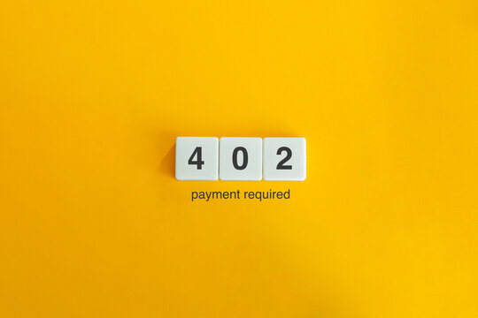 HTTP 402 client error. Payment Required