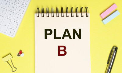 Plan B inscription. Business crisis management