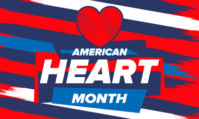 American Heart Month in United States. Celebrate annual in February. Nationwide problem of heart and blood vessel diseases. Medical healthcare concept. Support and protection campaign. Vector poster