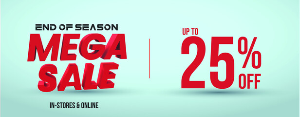 Upto 25% off discount Mega sale cover banner for social media and website in 3D text. 3D Mega sale end of season 25% sale cover in red color. 25% off cover banner
