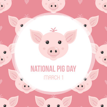 National Pig Day vector card, illustration with cute cartoon style pig faces pattern background.