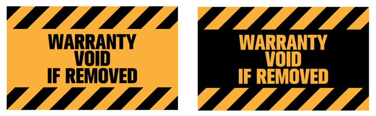 Warranty void if removed sign.